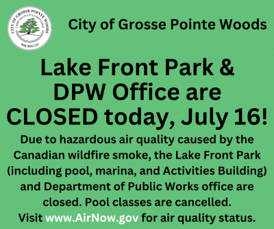 Lake Front Park & DPW Office are CLOSED today, July 16! Lake Front Park & DPW Office are CLOSED today, July 16!
